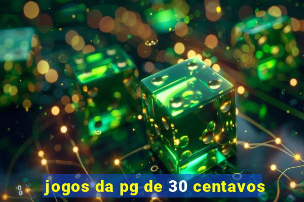 jogos da pg de 30 centavos